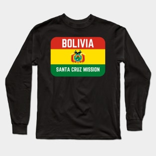 Bolivia Santa Cruz Mission LDS Mormon Missionary Long Sleeve T-Shirt